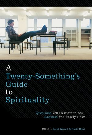 A Twenty-Something's Guide to Spirituality