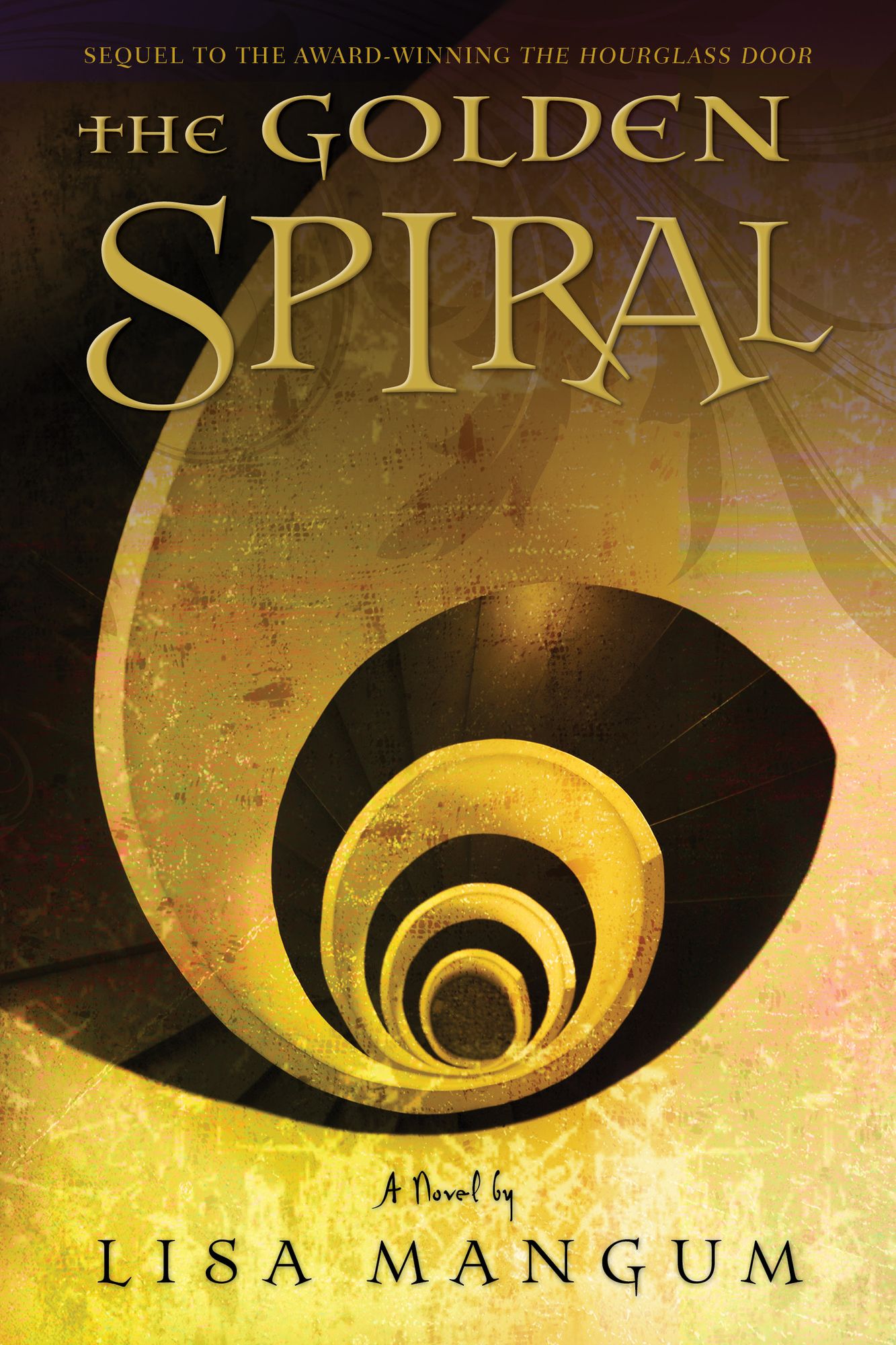 The Golden Spiral (Hourglass Door Trilogy Series #2)