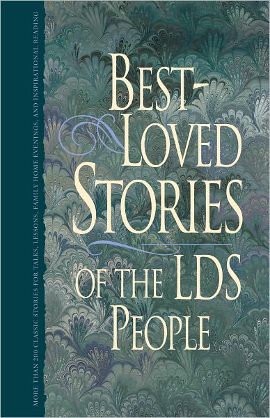 Best-Loved Stories of the LDS People, Vol. 1