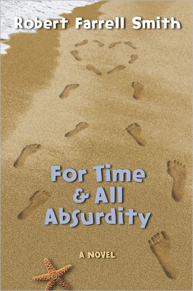 For Time and All Absurdity
