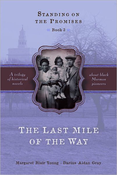 Standing on the Promises 3 - The Last Mile of the Way