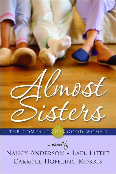 Company of Good Women 1 - Almost Sisters