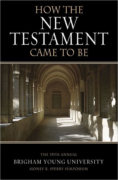 How the New Testament Came To Be