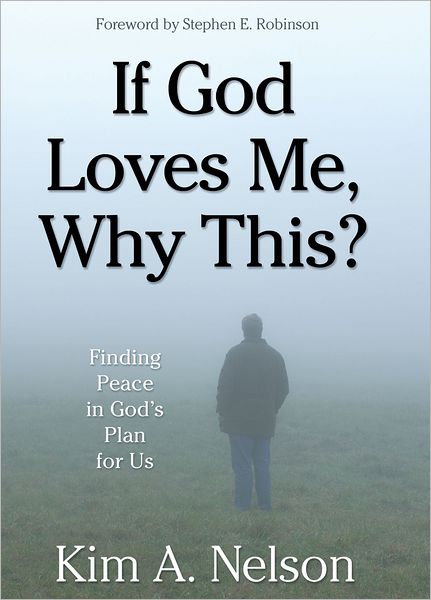 If God Loves Me, Why This?
