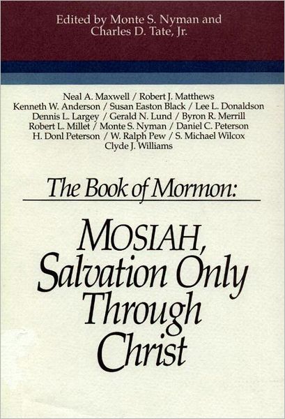 Mosiah: Salvation Only through Christ