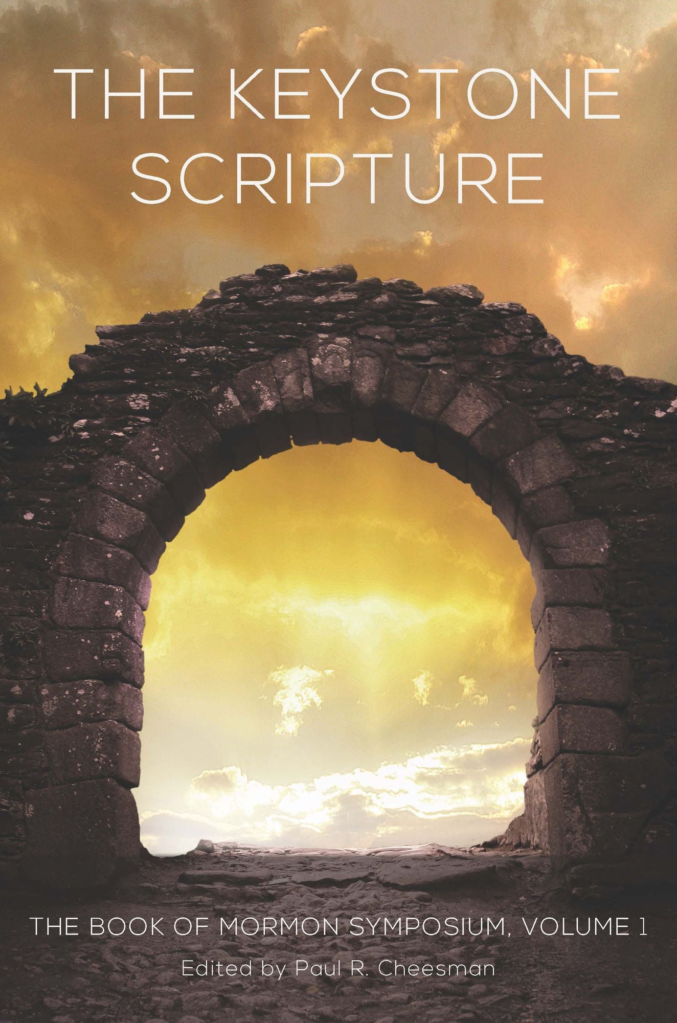 Book of Mormon: The Keystone Scripture