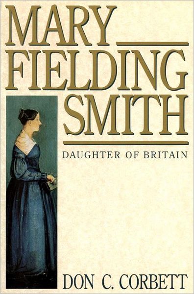 Mary Fielding Smith, Daughter of Britain