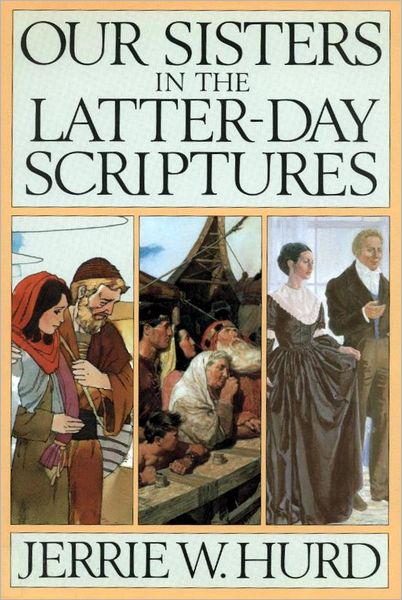 Our Sisters in the Latter-day Scriptures