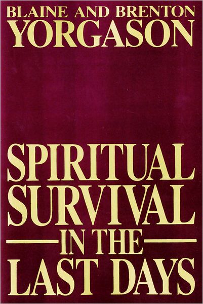Spiritual Survival in the Last Days