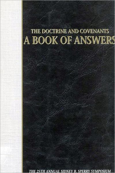 Doctrine and Covenants: A Book of Answers