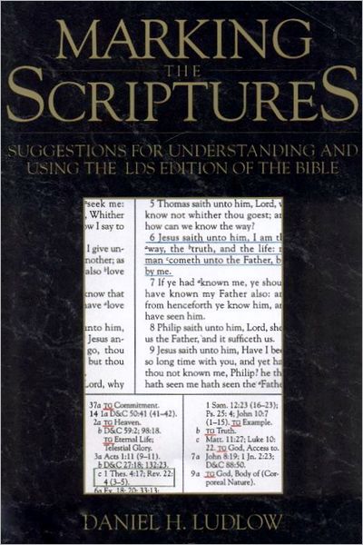 Marking the Scriptures: Suggestions for Understanding and Using the Scriptures