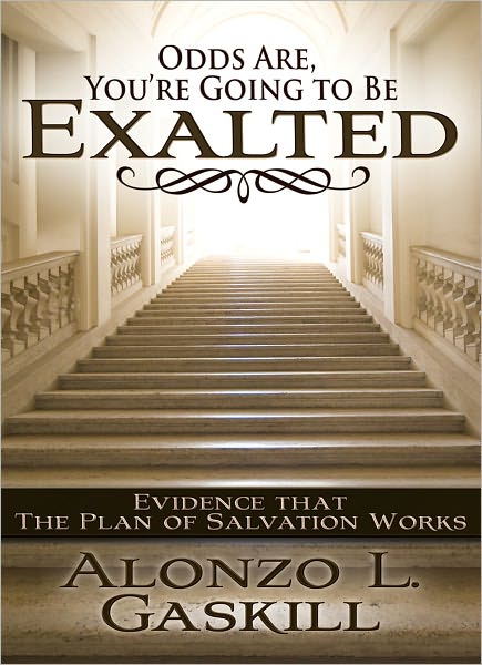 Odds Are, You're Going To Be Exalted