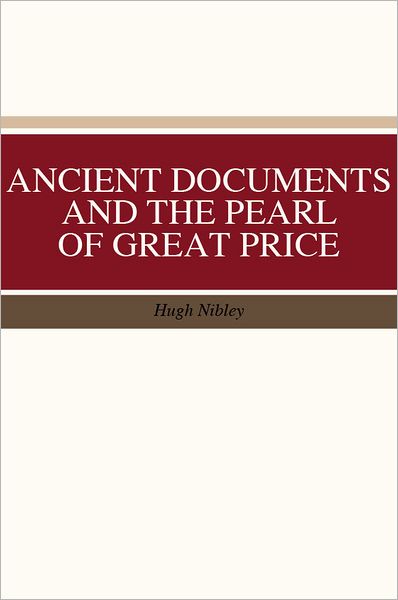 Ancient Documents and the Pearl of Great Price
