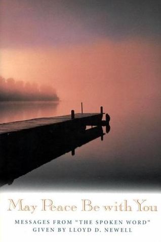 May Peace Be With You: Messages from The Spoken Word