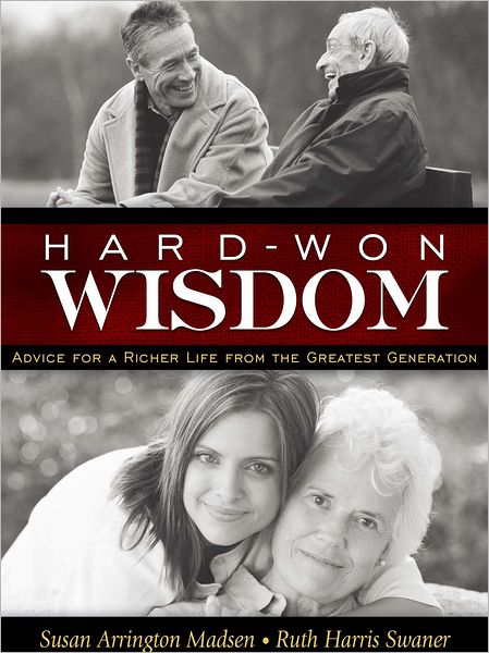 Hard-Won Wisdom