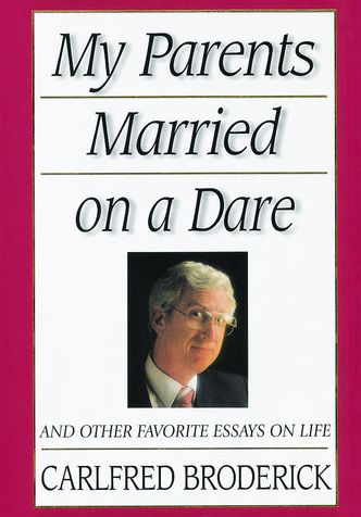 My Parents Married on a Dare: And Other Favorite Essays on Life