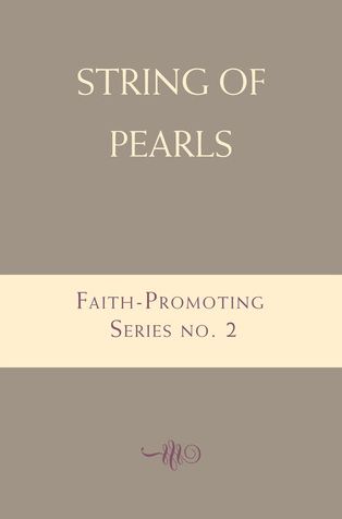 String of Pearls: Faith-Promoting Series, no. 2
