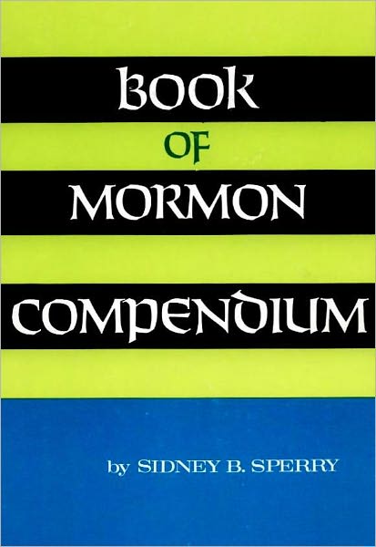 The Book of Mormon Compendium