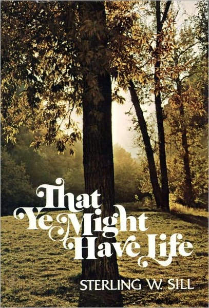 That Ye Might Have Life