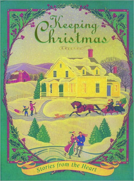 Keeping Christmas: Stories for the Heart