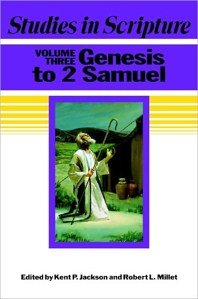 Studies in Scripture: Genesis to 2 Samuel