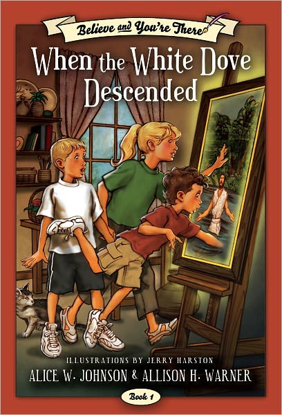 Believe and You're There Vol. 1: When the White Dove Descended