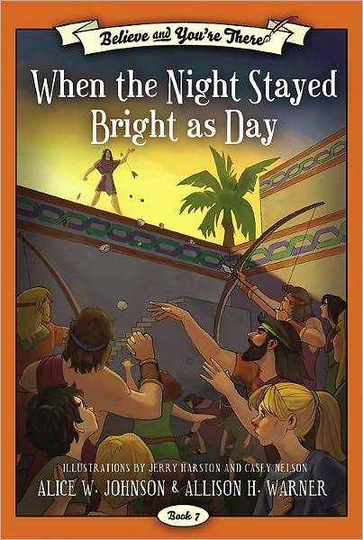 Believe and You're There Vol. 7: When the Night Stayed Bright As Day