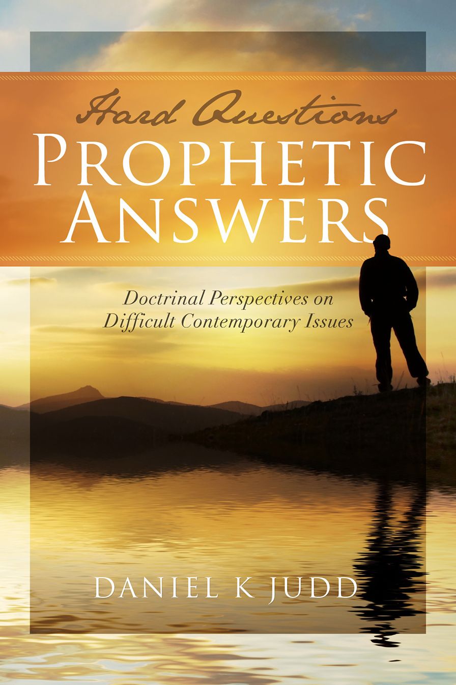 Hard Questions, Prophetic Answers