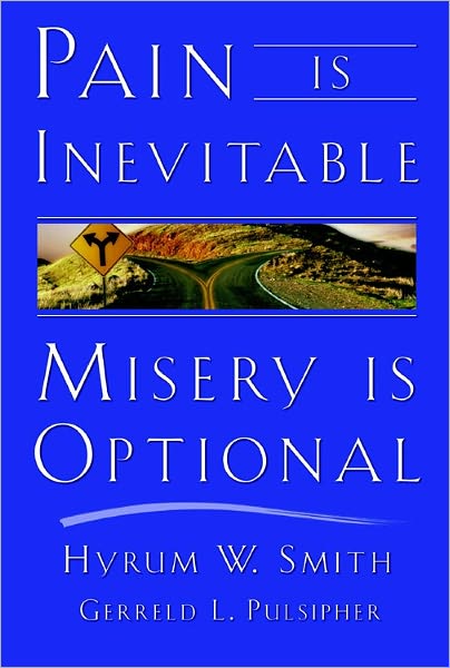 Pain Is Inevitable, Misery is Optional