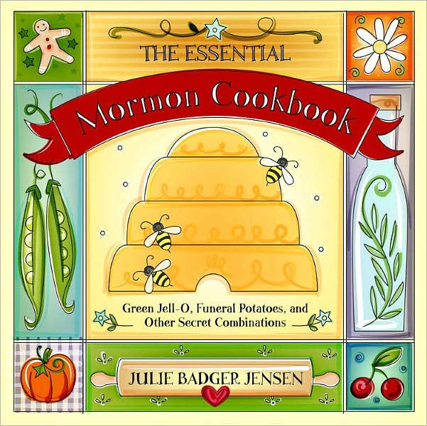 Essential Mormon Cookbook