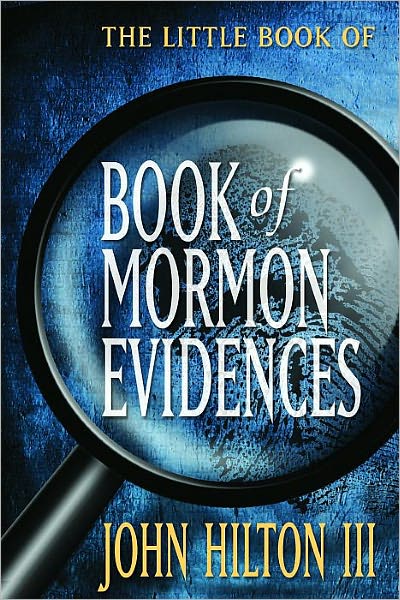 The Little Book of Book of Mormon Evidences