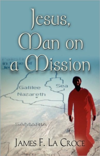 Jesus, Man On A Mission