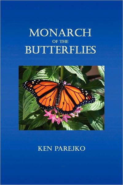 Monarch Of The Butterflies