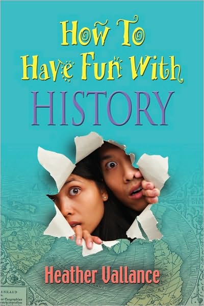 How To Have Fun With History