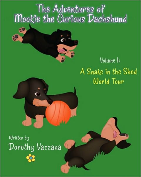 The Adventures Of Mookie The Curious Dachshund - Volume 1