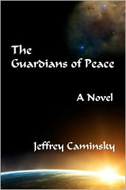 The Guardians of Peace: A Novel