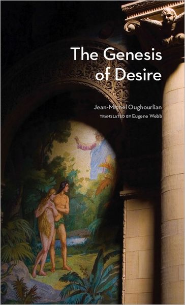 The Genesis of Desire