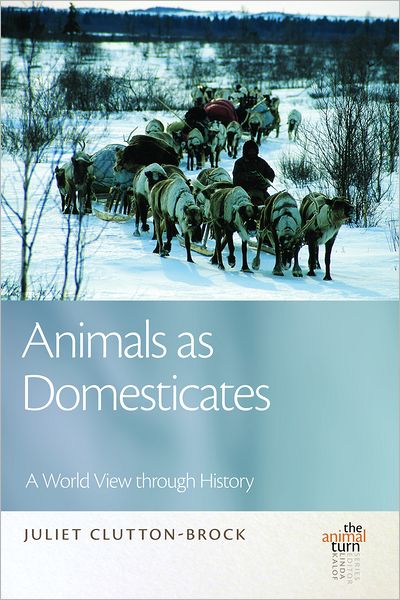 Animals as Domesticates: A World View through History