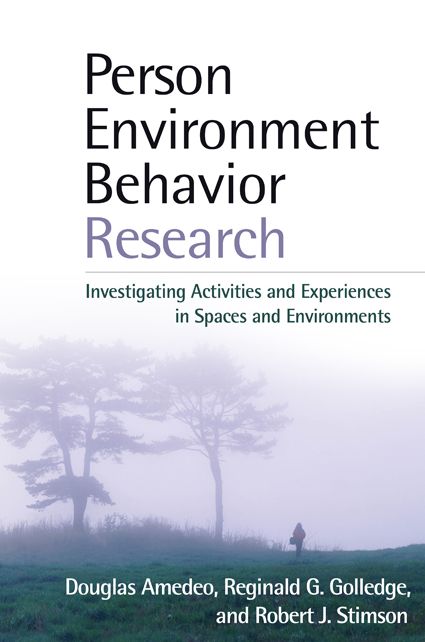 Person-Environment-Behavior Research: Investigating Activities and Experiences in Spaces and Environments