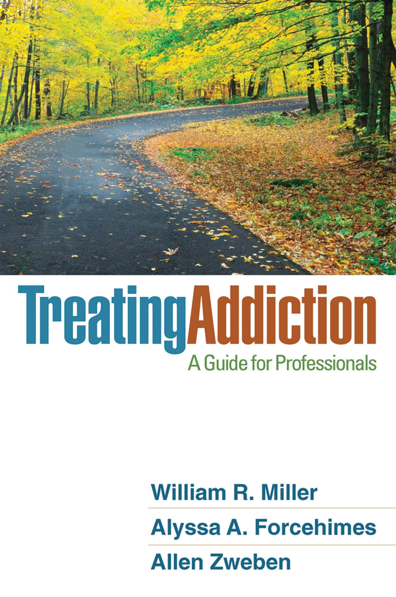 Treating Addiction: A Guide for Professionals