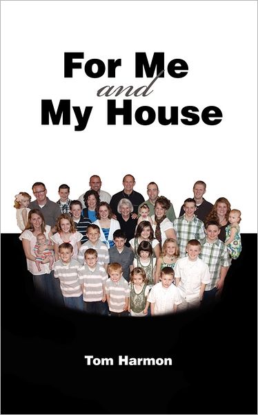For Me And My House
