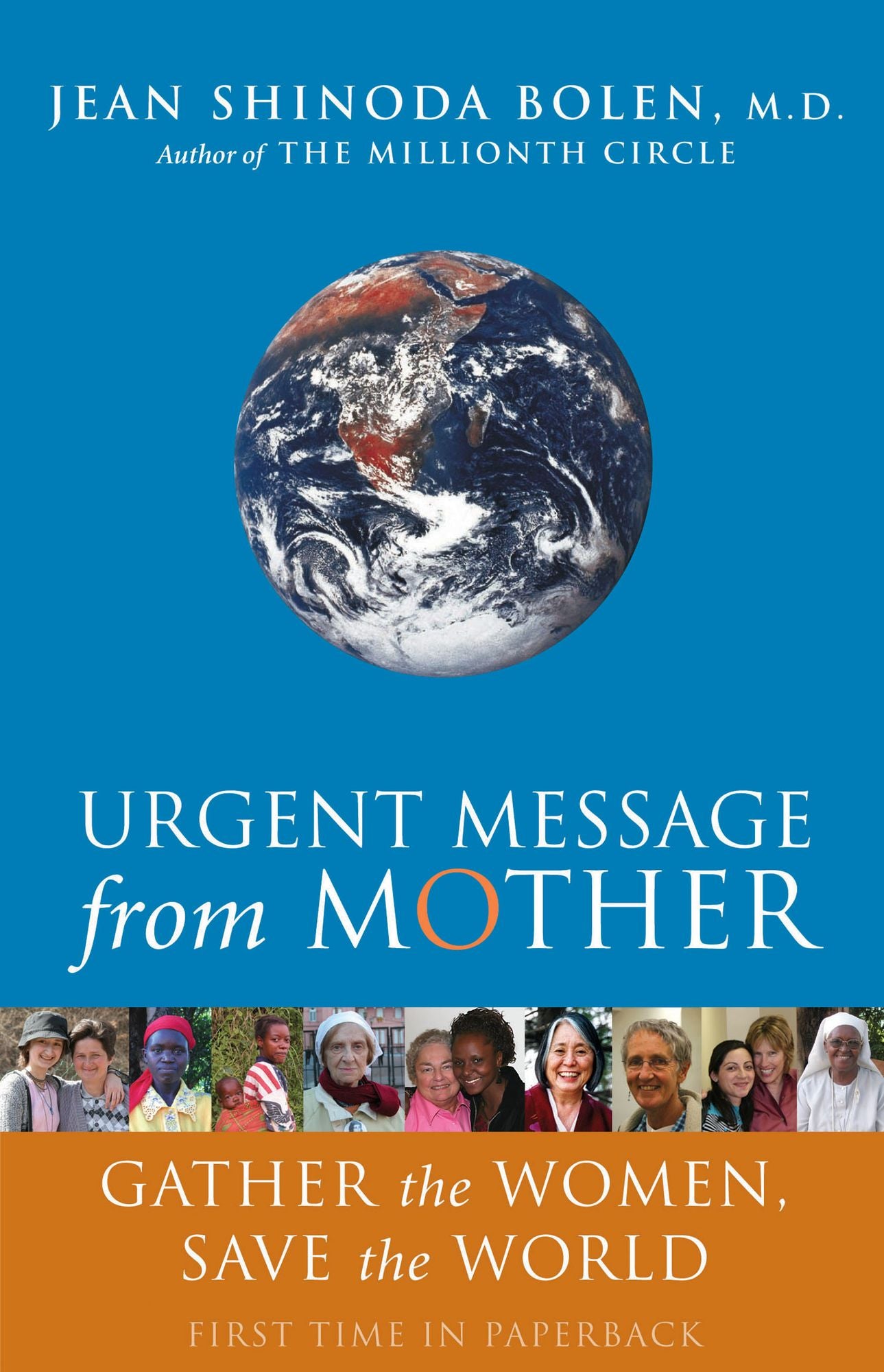 Urgent Message from Mother: Gather the Women, Save the World