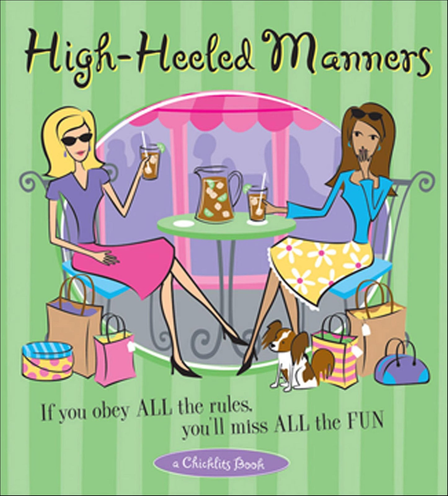 High-Heeled Manners: If You Obey All the Rules, You'll Miss All the Fun