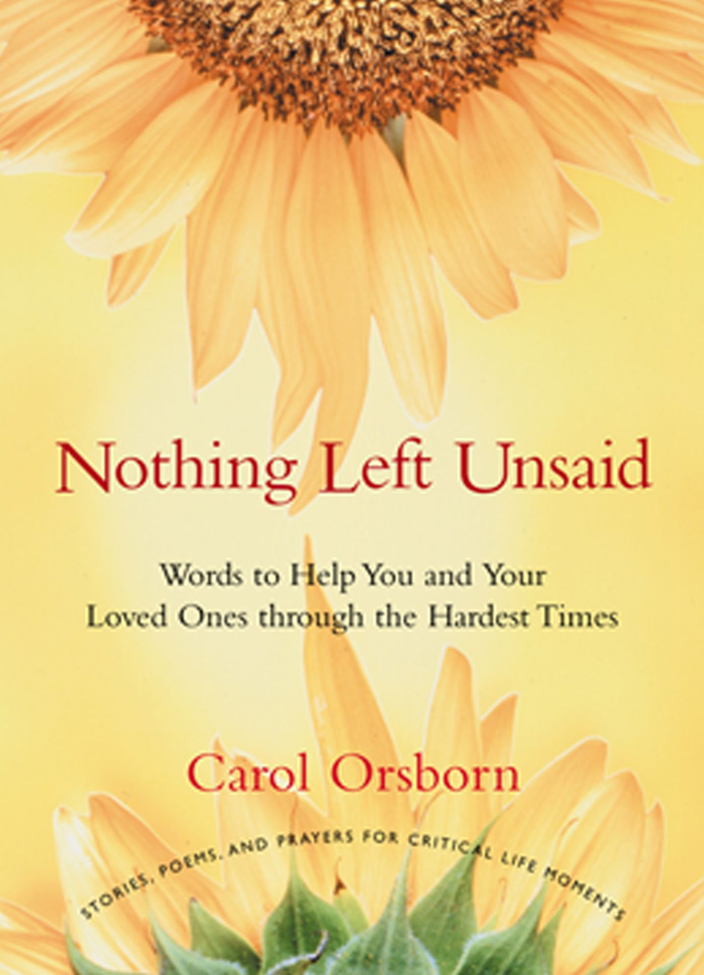 Nothing Left Unsaid:Words to Help You and Your Loved Ones Through the Hardest Times