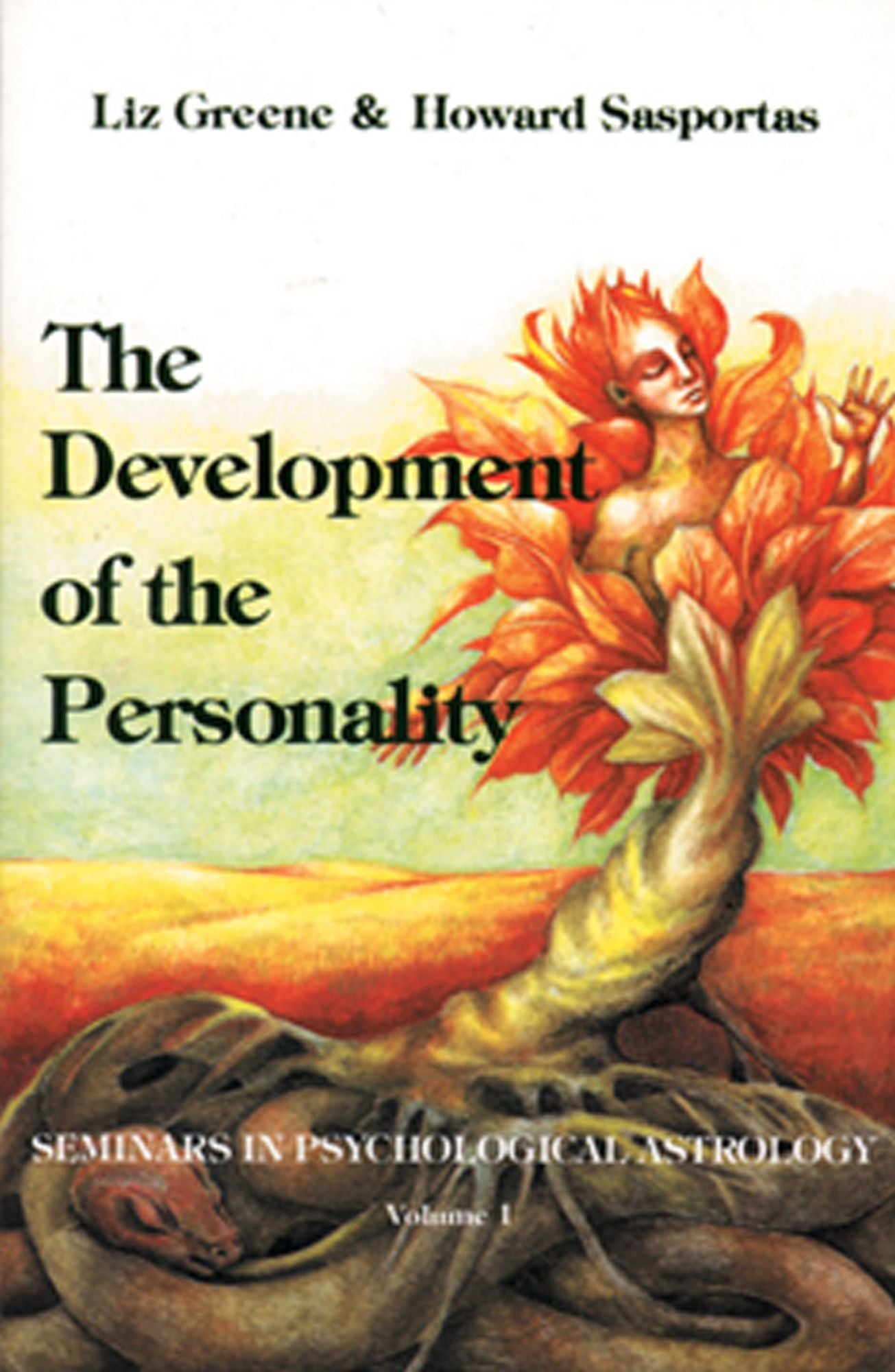 The Development of Personality: Seminars in Psychological Astrology (Seminars in Psychological Astrology ; V. 1)