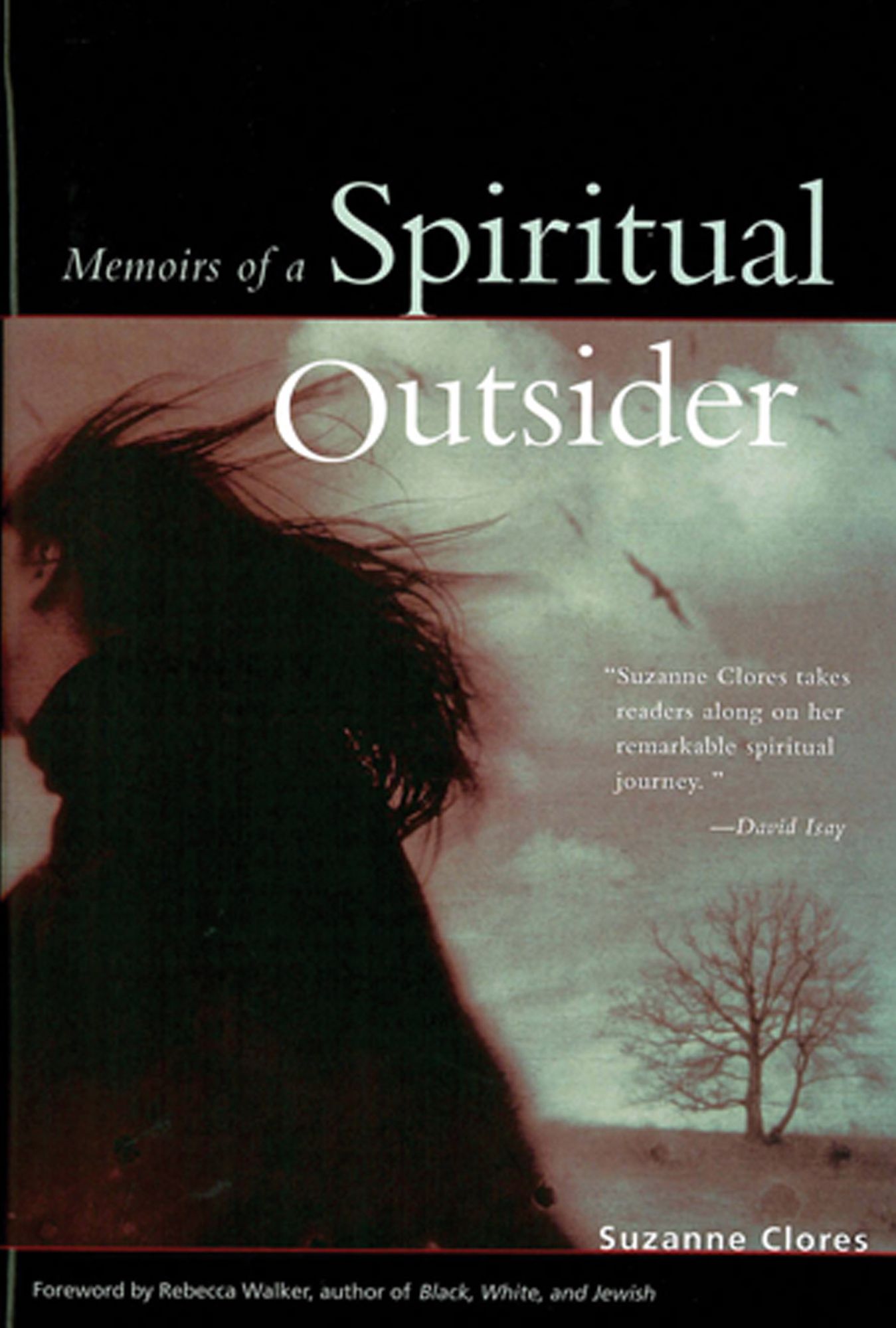 Memoris of a Spiritual Outsider