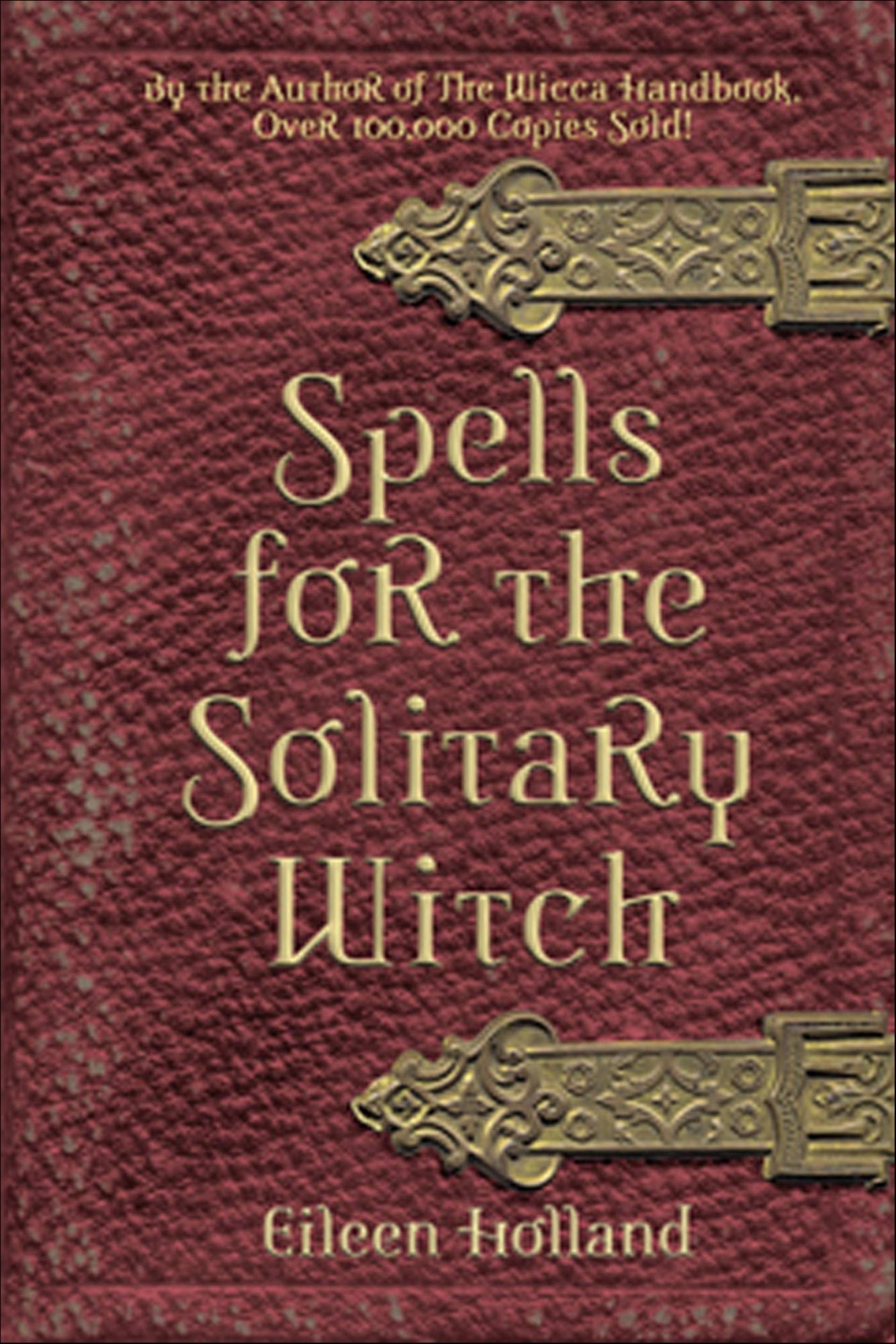Spells for the Solitary Witch