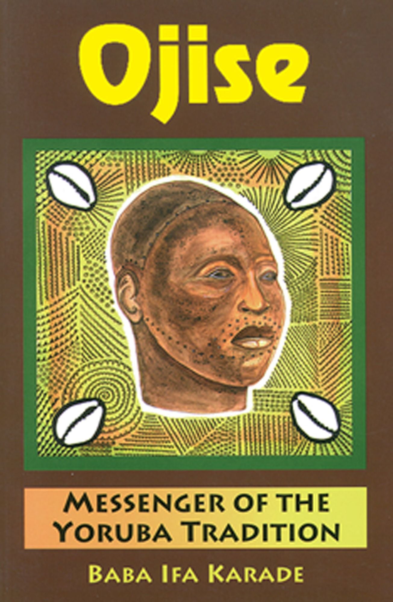 Ojise: Messenger of the Yoruba Tradition
