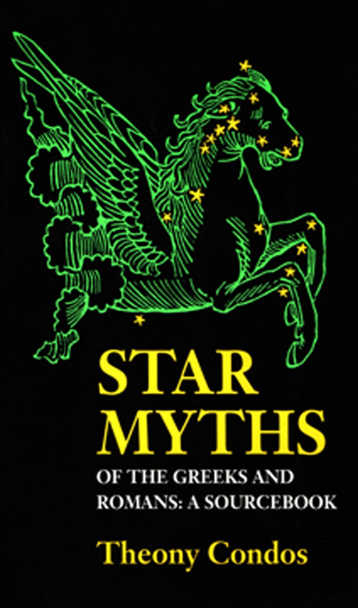 Star Myths of the Greeks and Romans: A Sourcebook