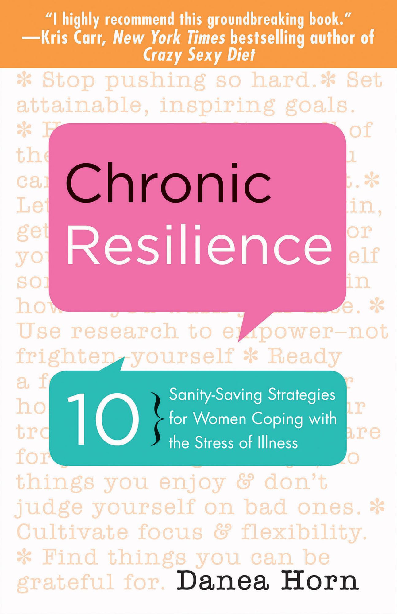 Chronic Resilience: 10 Sanity-Saving Strategies for Women Coping with the Stress of Illness